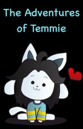The Adventures Of Temmie