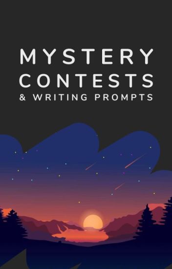 Mystery Contests & Writing Prompts