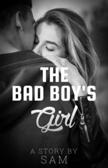 The Bad Boys Girl