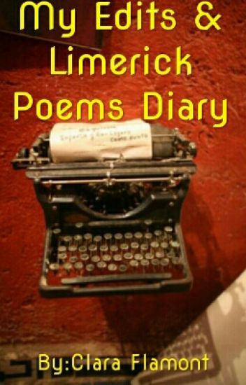 My Edits & Limerick Poems Diary