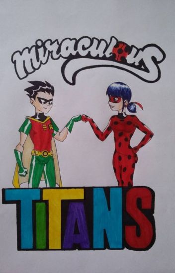 Miraculous Titans