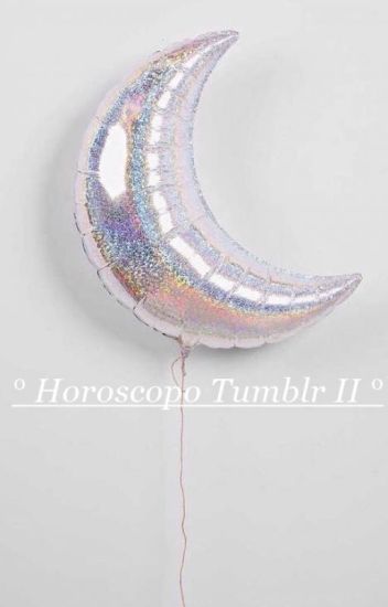 • Horoscopo Tumblr Ii• //terminada//