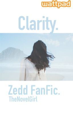 Clarity. (zedd)