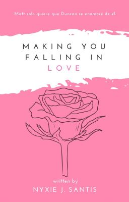 Making You Falling In Love