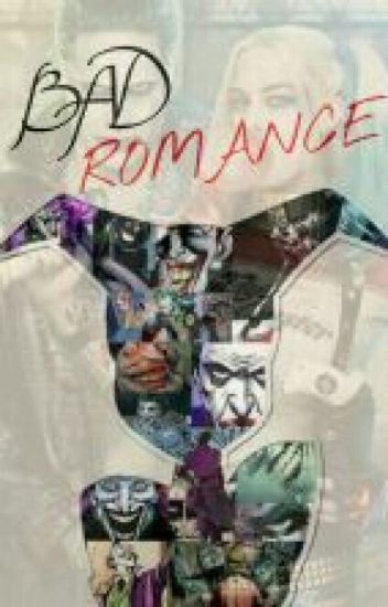 Bad Romance© [harley Quinn & Joker]