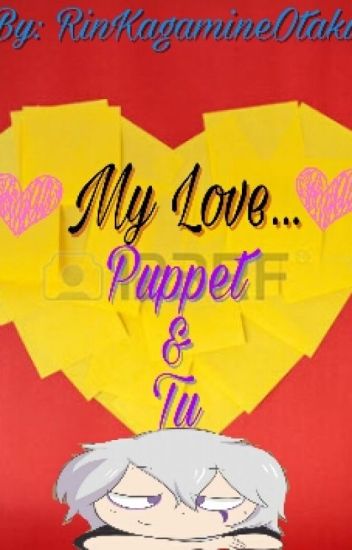 My Love //puppet & Tu//