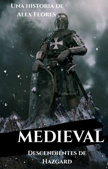 Medieval: Los Descendientes De Hazgard #1