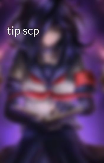 Tip Scp