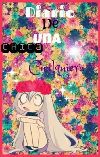 Diario De Una Chica Cualquiera♥