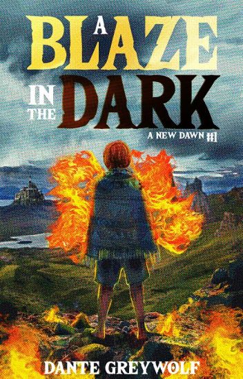A Blaze In The Dark (a New Dawn #1)