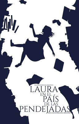 Laura En El País De Las Pendejadas. 