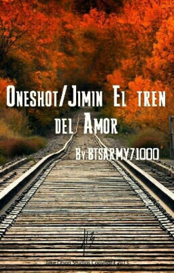 Oneshot/jimin El Tren Del Amor
