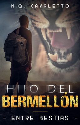Entre Bestias - Parte I - Hijo Del Bermellón 