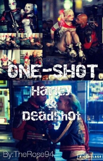 《 One-shots 》 ~ Harley Quinn Y Deadshot