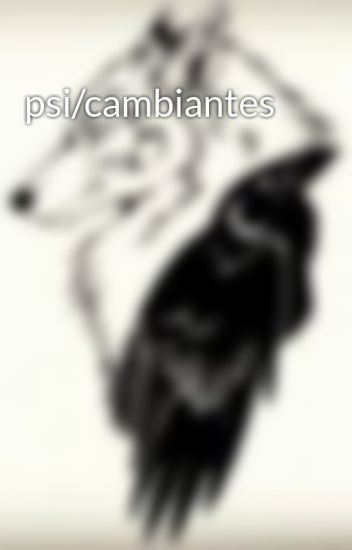 Psi/cambiantes