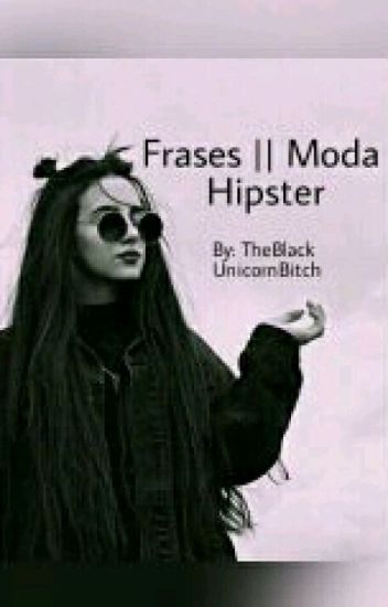 Frases || Moda Hipster