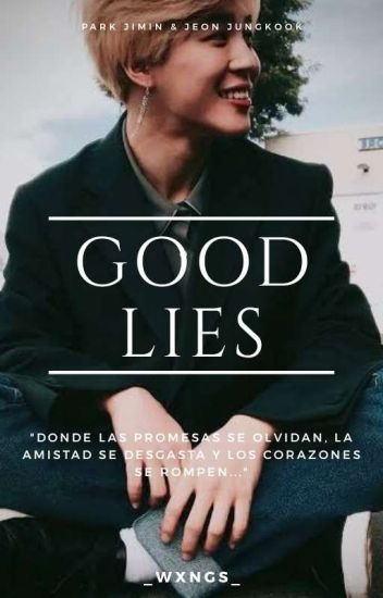 Good Lies || Pjm & Jjk