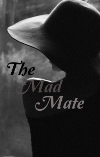 The Mad Mate