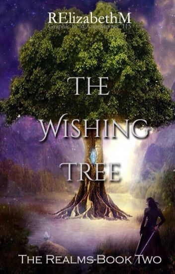 ✅ The Wishing Tree - Book Two [completed]