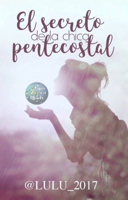 El Secreto De La Chica Pentecostal © 
