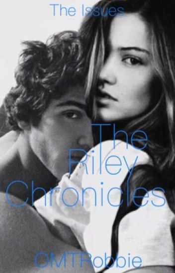 The Riley Chronicles