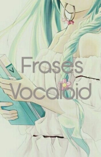 Frases Vocaloid