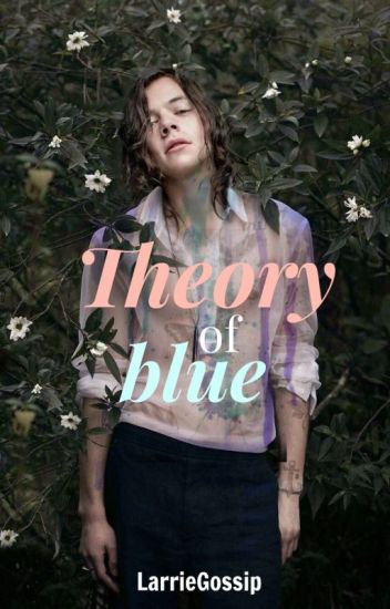 Theory Of Blue ; Larry Stylinson
