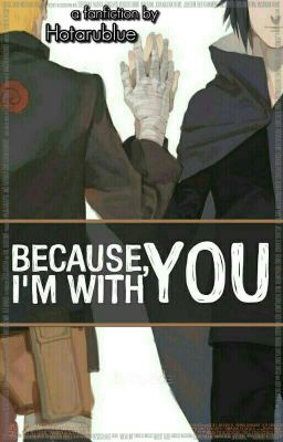 Because, I'm With you