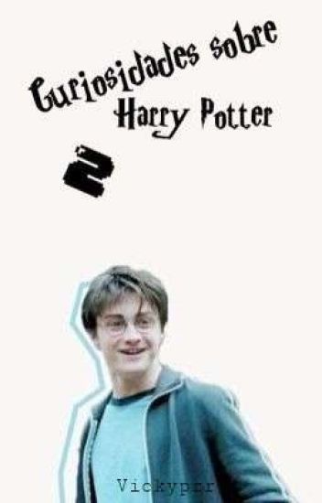 Curiosidades Sobre Harry Potter 2