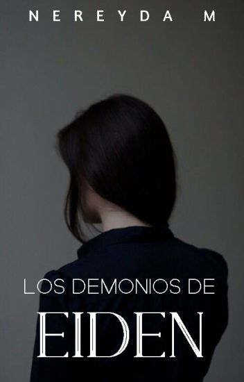 Los Demonios De Eiden © (completa) [en Edición]