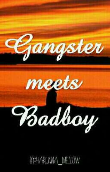Gangster Meets Badboy