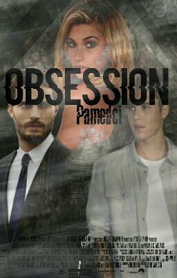 Obsession.© 