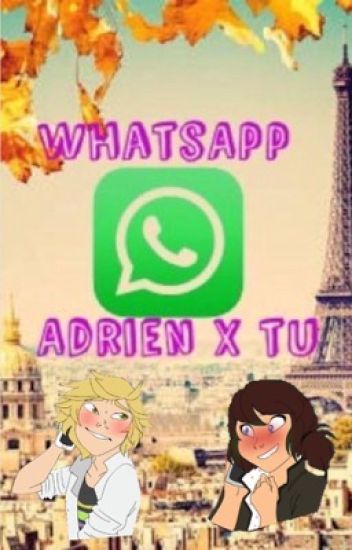 Whatsapp (adrien X Tu)