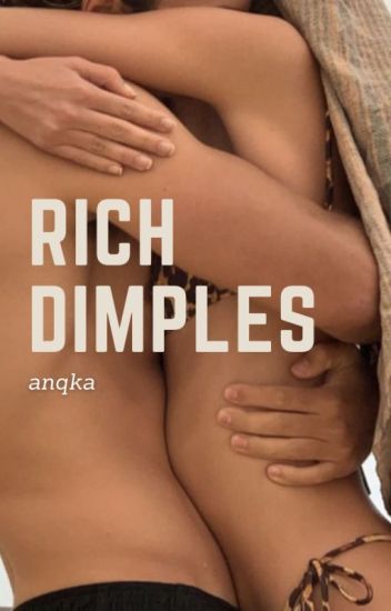 Rich Dimples | ✓