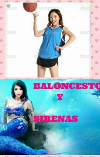 Baloncesto Y Sirenas. 1