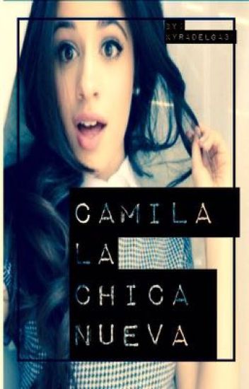Camila La Chica Nueva