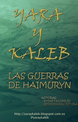Yara y Kaleb: las Guerras de Haimür...