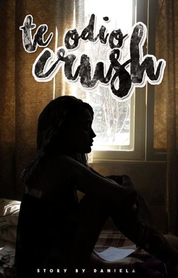 Te Odio Crush