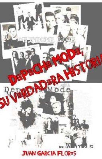 Depeche Mode, Su Verdadera Historia