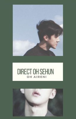 Direct #1 || oh Sehun ✔