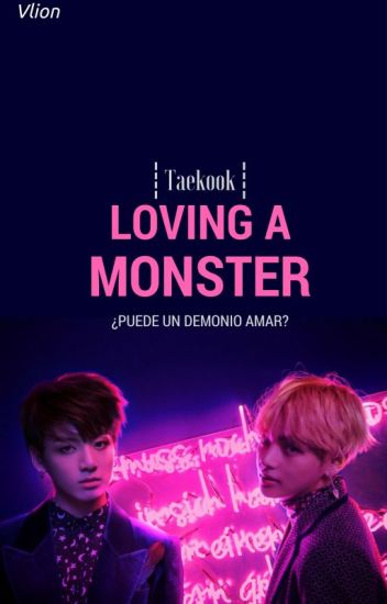 Loving A Monster ❀ Vkook