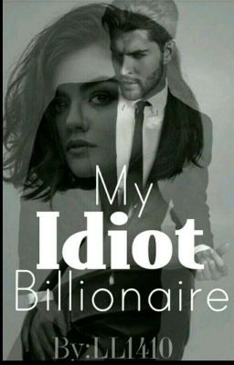 my Idiot Billionaire