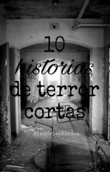 10 Historias De Terror Cortas