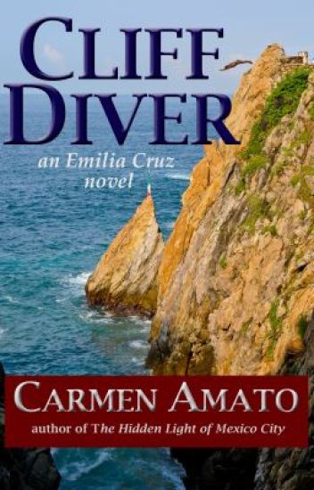 Cliff Diver: An Emilia Cruz Novel, Chapter 1