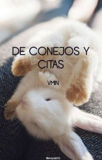 ❥•de Conejos Y Citas〔vmin〕