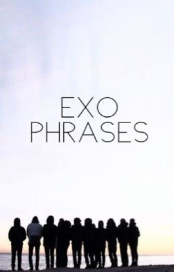 Exo Phrases
