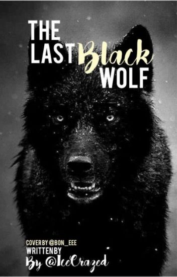 The Last Black Wolf