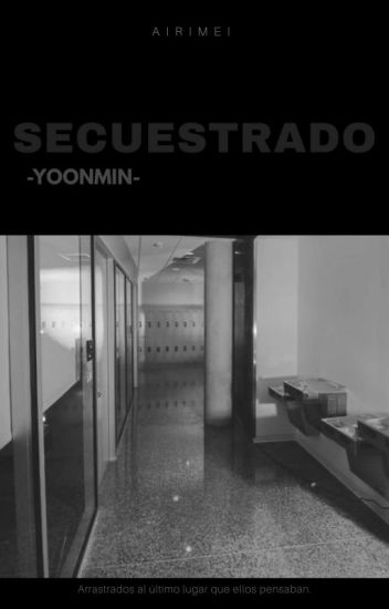 Secuestrado - Yoonmin (+18)