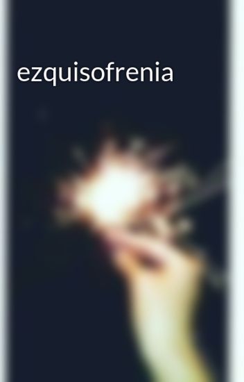 Ezquisofrenia