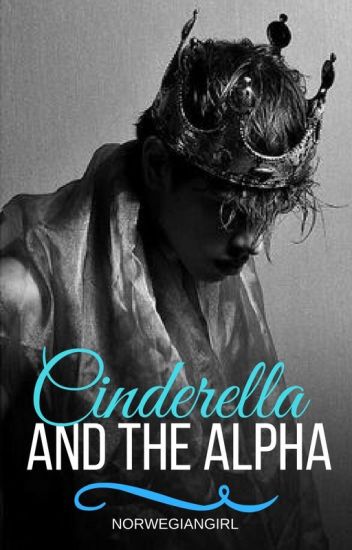 Cinderella And The Alpha